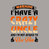 Warning I Have A Crazy Uncle Racerback Tank | Artistshot