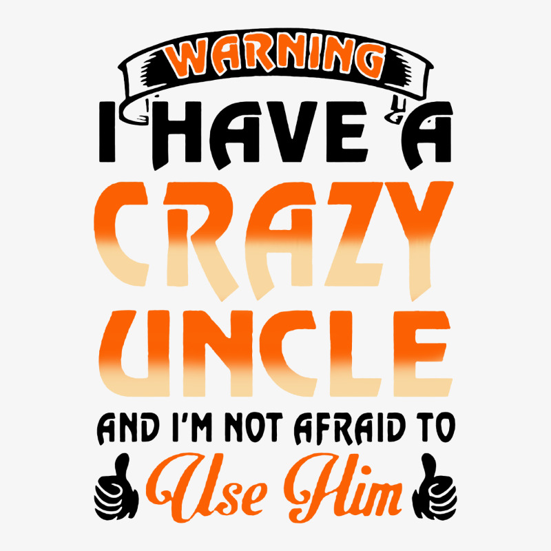 Warning I Have A Crazy Uncle Ladies Fitted T-shirt | Artistshot