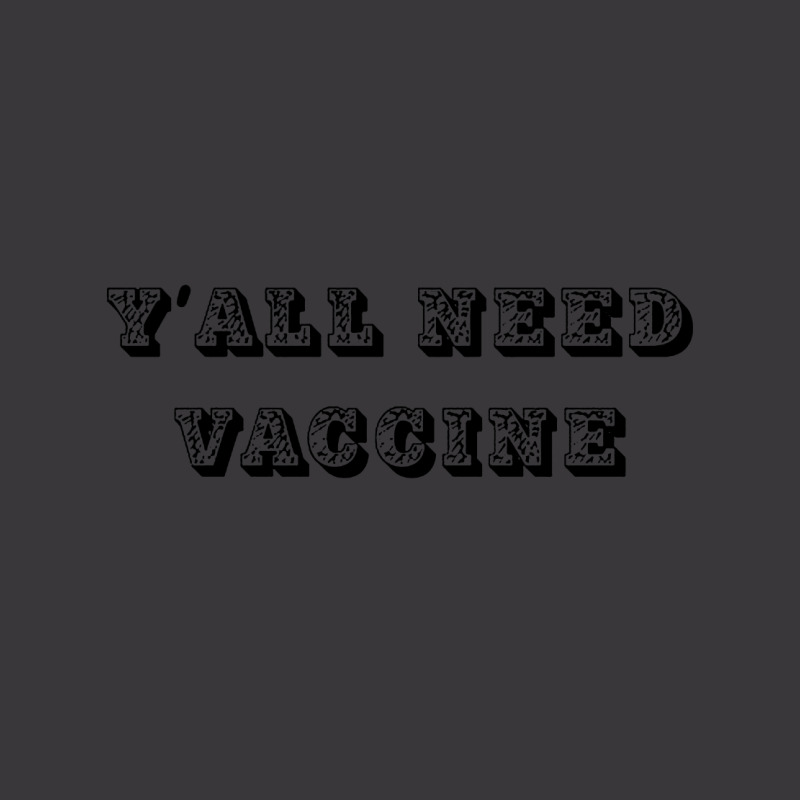 Yall Need Vaccine Ladies Curvy T-Shirt by Sie Sie | Artistshot