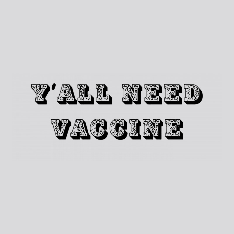 Yall Need Vaccine Women's Triblend Scoop T-shirt by Sie Sie | Artistshot