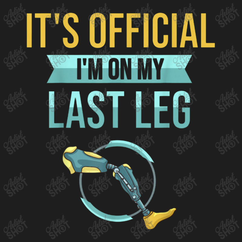 Leg Prosthetic Gift Leg Amputation Ampu Classic T-shirt by hadiwarnokudus | Artistshot