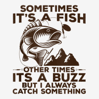 Buzzed Fishing Product, Sometimes It's A Fish Fishing Design Tank Top Youth 3/4 Sleeve | Artistshot