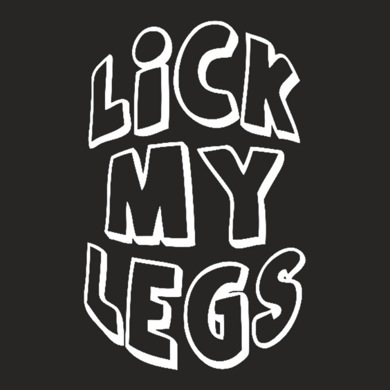 Lick My Legs Ladies Fitted T-Shirt by saterseim | Artistshot