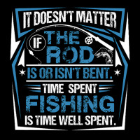 Fishing Fish It Doesnt Matter If The Rod Is Or Isnt Bent Time Spet Fis Legging | Artistshot