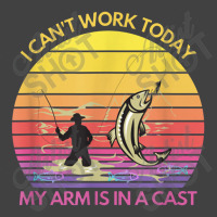 Funny Fisherman I Can't Work Today My Arm Is In A Cast Fish Vintage T-shirt | Artistshot