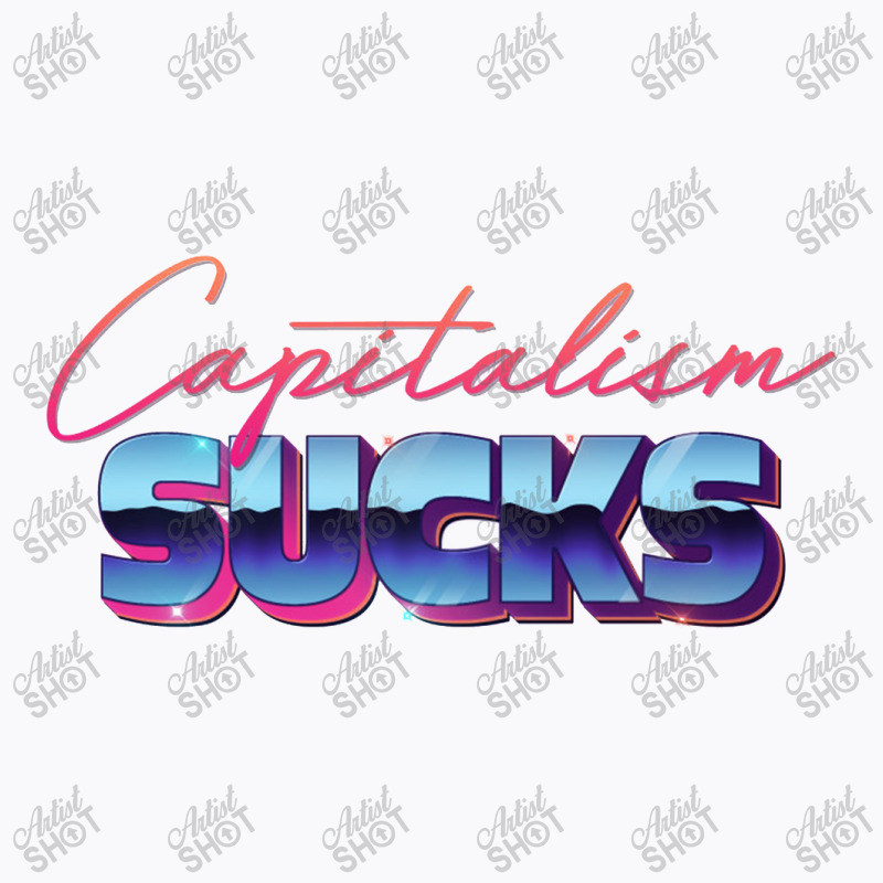 Capitalism Sucks 80s Styled Design T-shirt | Artistshot