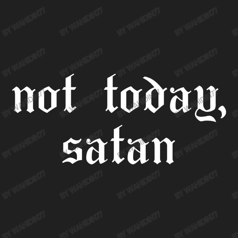 Not Today Satan Ladies Polo Shirt by wahidin77 | Artistshot