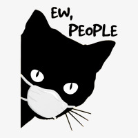 Ew People   Black Cat Mask  Quarantine 2020 Tee T Shirt Ladies Fitted T-shirt | Artistshot