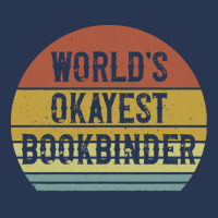 Bookbinder T  Shirt World's Okayest Bookbinder T  Shirt Ladies Denim Jacket | Artistshot