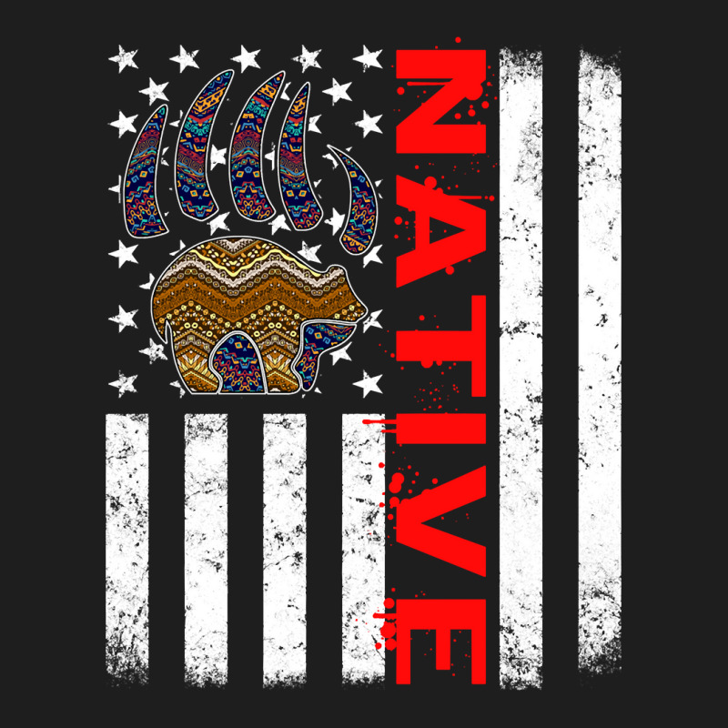 Bear Indigenous Peoples Day Indian Native American Usa Flag Bear Paw F Classic T-shirt by permad | Artistshot