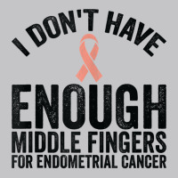 Awareness   Don't Have Middle Fingers For Endometrial Cancer Tank Top Baby Bodysuit | Artistshot