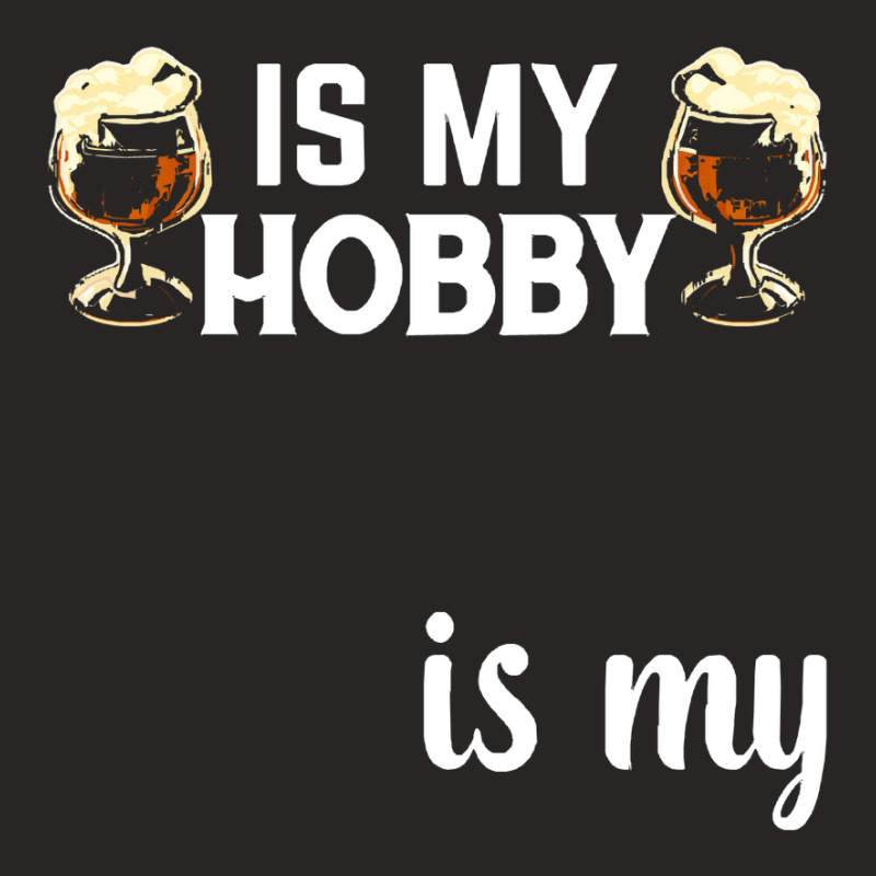 Beer T  Shirt Homebrewing Is My Hobby Beer Is My Reward T  Shirt Ladies Fitted T-Shirt by shawlsuck | Artistshot