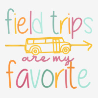 Field Trips Are My Favorite Teacher School Field Trip T Shirt Baby Beanies | Artistshot