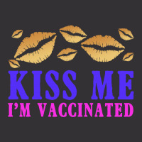 Kiss Me I'm Vaccinated Vintage Hoodie | Artistshot