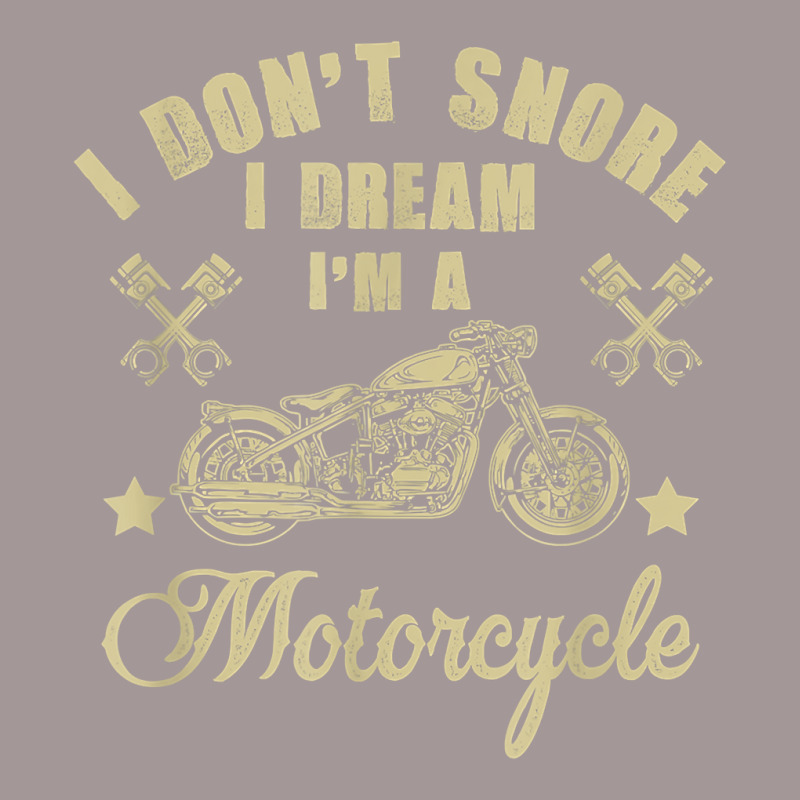 I Don't Snore I Dream I'm A Motorcycle Funny T Shirt Vintage Short | Artistshot