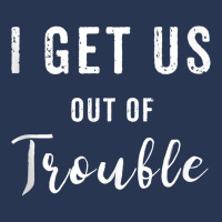 I Get Us Out Of Trouble Set Funny Gift Matching Best Friend Tank Top Ladies Denim Jacket | Artistshot