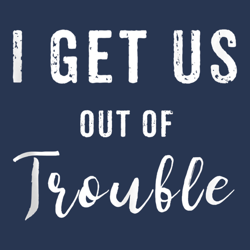 I Get Us Out Of Trouble Set Funny Gift Matching Best Friend Tank Top Ladies Denim Jacket by harmanyuan | Artistshot