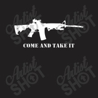 Come And Take It T-shirt | Artistshot