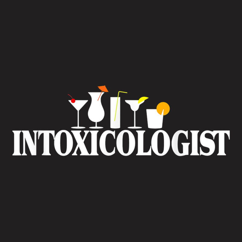 Intoxicologist T Shirt, Bartender Mixologist Bar Gift Shirt T-Shirt by waltervanderwilt1 | Artistshot