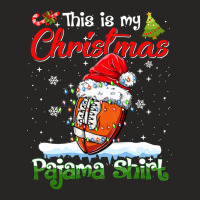 Football This Is My Christmas Football Pajama Xmas Mens Boys Kids 392 Ladies Fitted T-shirt | Artistshot