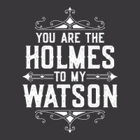 You Are The Holmes To My Watson Ladies Curvy T-shirt | Artistshot