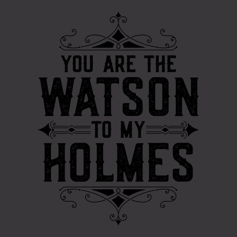 You Are The Watson To My Holmes Ladies Curvy T-Shirt by tshiart | Artistshot