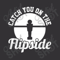 Catch You On The Flipside Vintage Hoodie | Artistshot