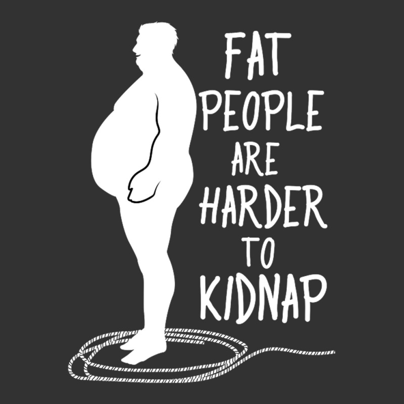 Fat People Are Harder To Kidnap Fat People Are Harder To Kidnap For Me Baby Bodysuit by dezlivelaugh | Artistshot