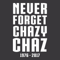 Never Forget Chazy Chaz Ladies Curvy T-shirt | Artistshot