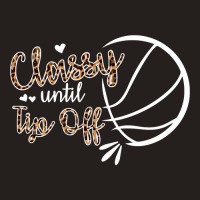 Classy Until Tip Off Sweatshirt Tank Top | Artistshot