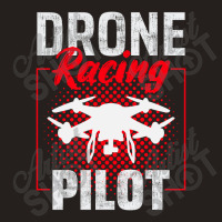 Fpv Drone Racing Quadcopters Rc Pilot Aerial Sports Tank Top | Artistshot