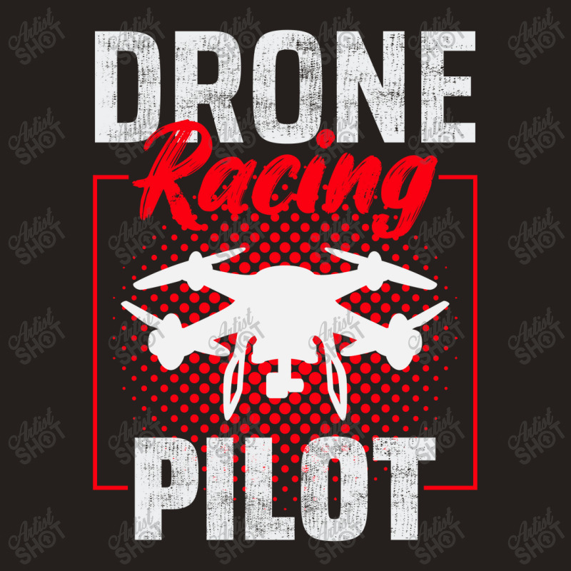 Fpv Drone Racing Quadcopters Rc Pilot Aerial Sports Tank Top by Tasteful Tees | Artistshot