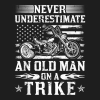 Never Underestimate An Old Man On A Trike Motorcycle T Shirt Classic T-shirt | Artistshot