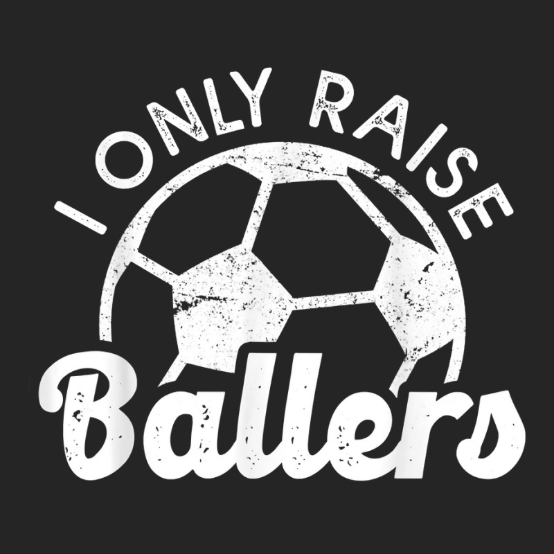 Soccer Mom Dad Mama I Only Raise Ballers Soccer Family T Shirt Unisex Hoodie | Artistshot