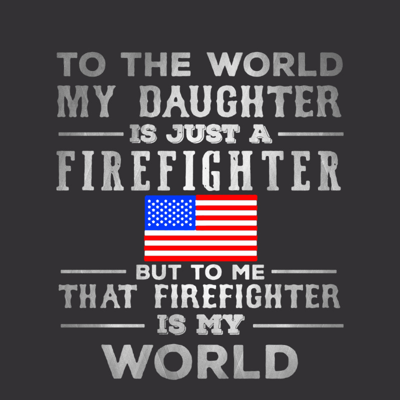 My Daughter Is Just A Firefighter Vintage Hoodie And Short Set | Artistshot