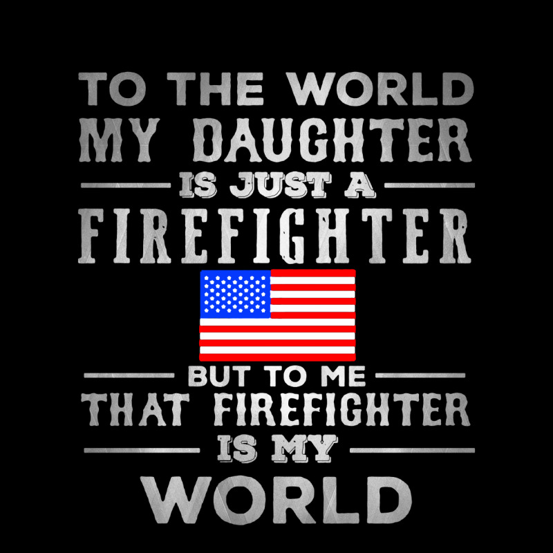 My Daughter Is Just A Firefighter Unisex Jogger | Artistshot