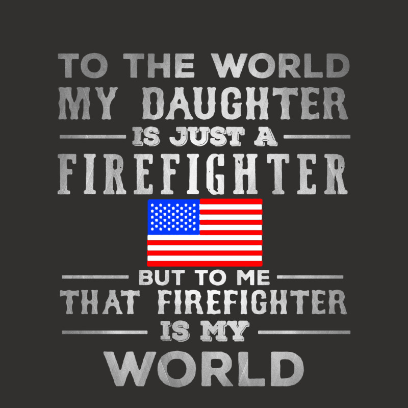 My Daughter Is Just A Firefighter Champion Hoodie | Artistshot