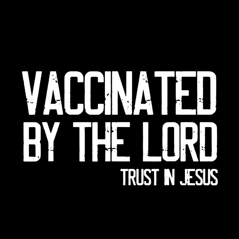 Vaccinated By The Lord Trust In Jesus Zipper Hoodie by Hot pictures | Artistshot