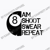 A Im Shoot Swear Repeat T-shirt | Artistshot