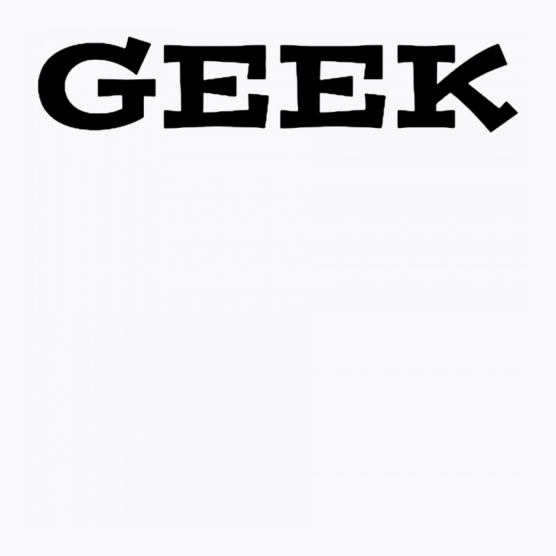 Geek 01 T-shirt | Artistshot