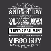 And 8th Day God Look Down So God Made A Virgo Guy, Nice, Made, Look, G Ladies Curvy T-shirt | Artistshot