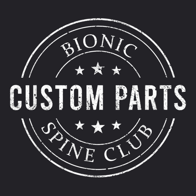 Bionic Spine Club Funny Spinal Fusion Back Surgery Gift T Shirt Youth Tee by heartlytreleven | Artistshot