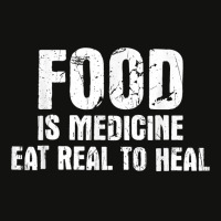 Food Is Medicine Eat Real To Heal   Dietetics Dietician Diet T Shirt Scorecard Crop Tee | Artistshot