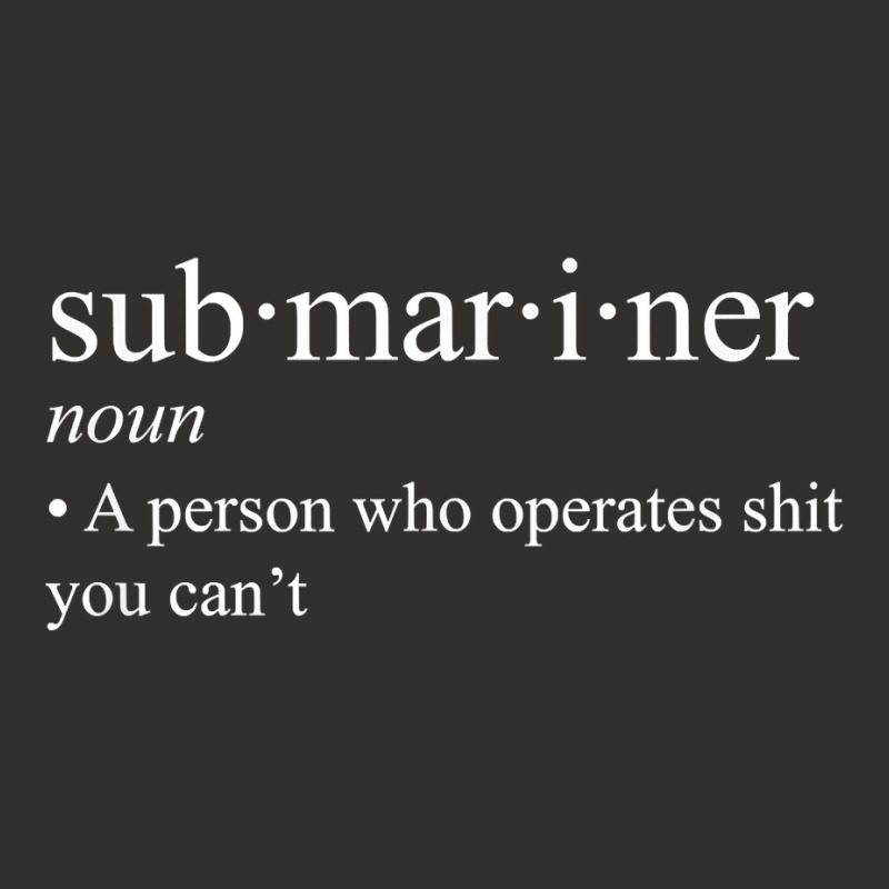 Submariner Definition T Shirt I Pigboat Submersible Nuclear T Shirt Champion Hoodie by waltervanderwilt1 | Artistshot