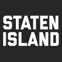 Staten Island T Shirt New York City Nyc Tee Ladies Fitted T-shirt | Artistshot