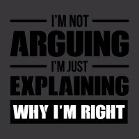 I'm Not Arguing I'm Just Explaining Why I'm Right Ladies Curvy T-shirt | Artistshot