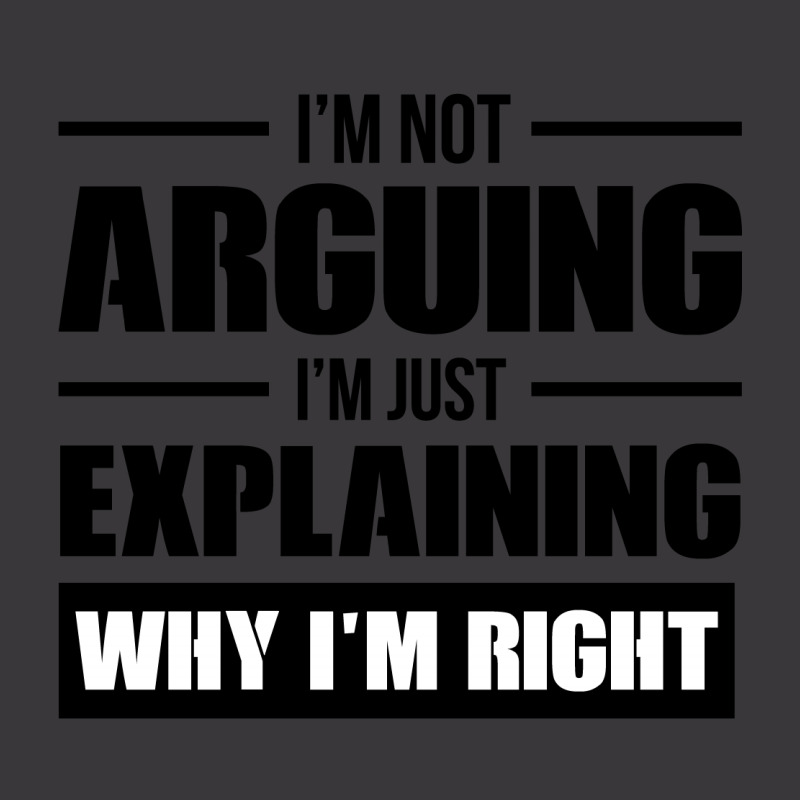 I'm Not Arguing I'm Just Explaining Why I'm Right Ladies Curvy T-Shirt by HelloShop | Artistshot