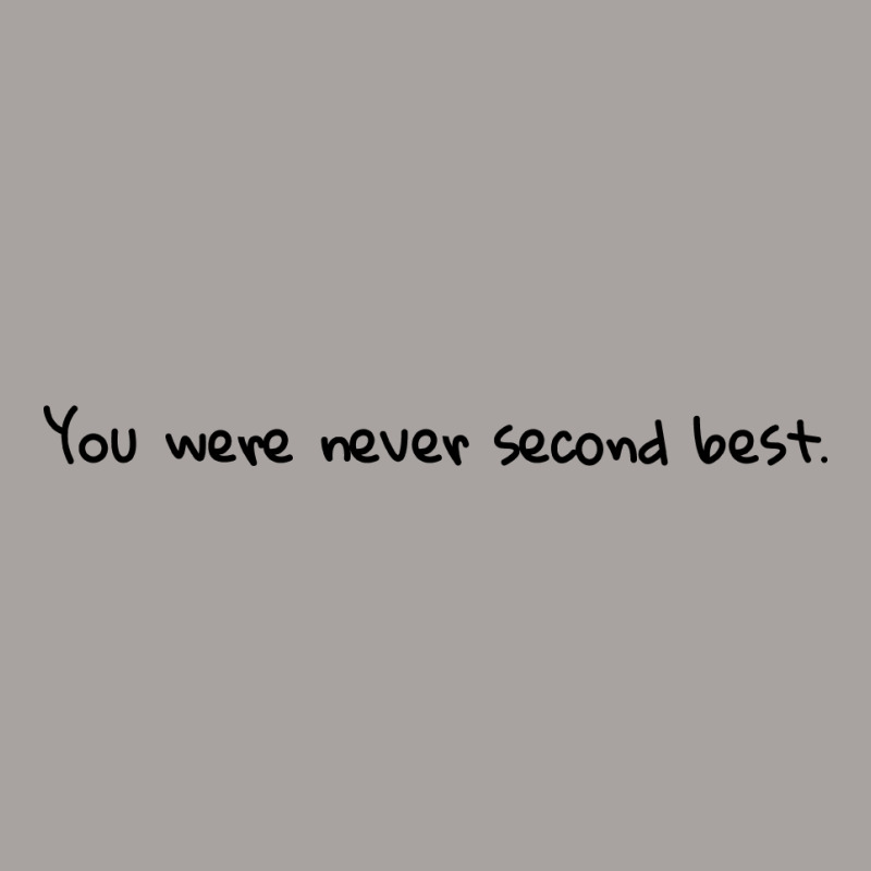 You Were Never Second Best Racerback Tank | Artistshot