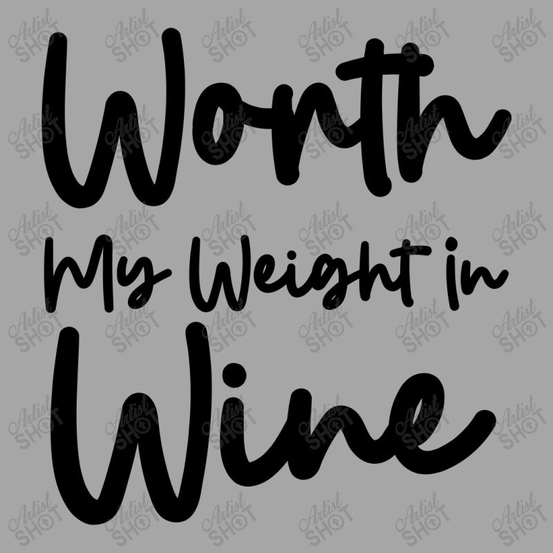 Worth My Weight In Wine Toddler Sweatshirt | Artistshot