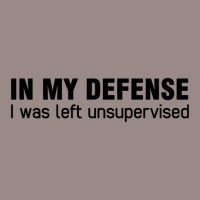 In My Defense Quotes Vintage T-shirt | Artistshot